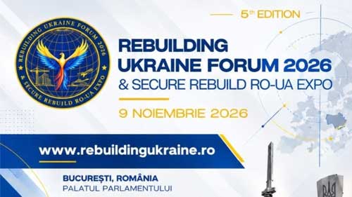 REBUILDING UKRAINE FORUM & SECURE REBUILD RO–UA EXPO